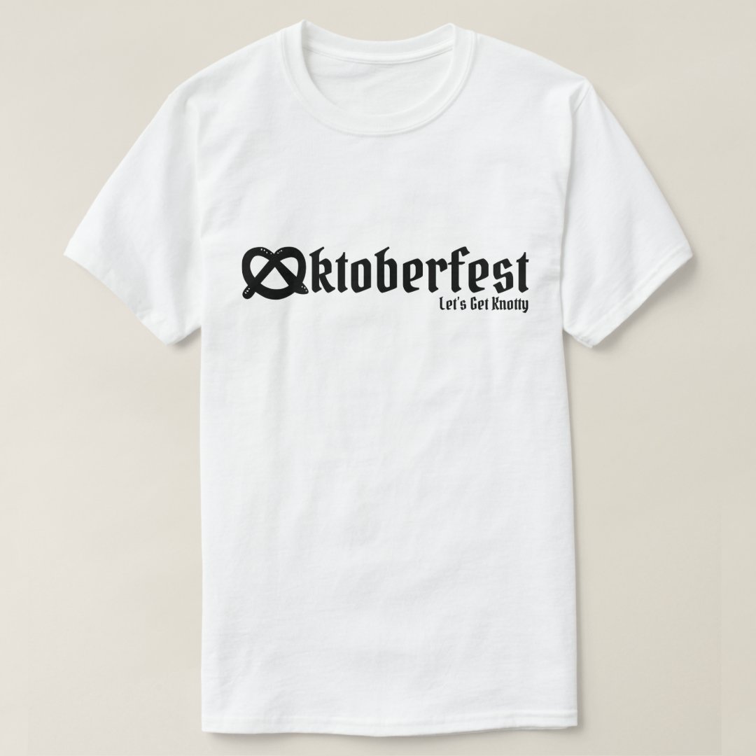 Let's Get Knotty Oktoberfest Funny Pun T-Shirt