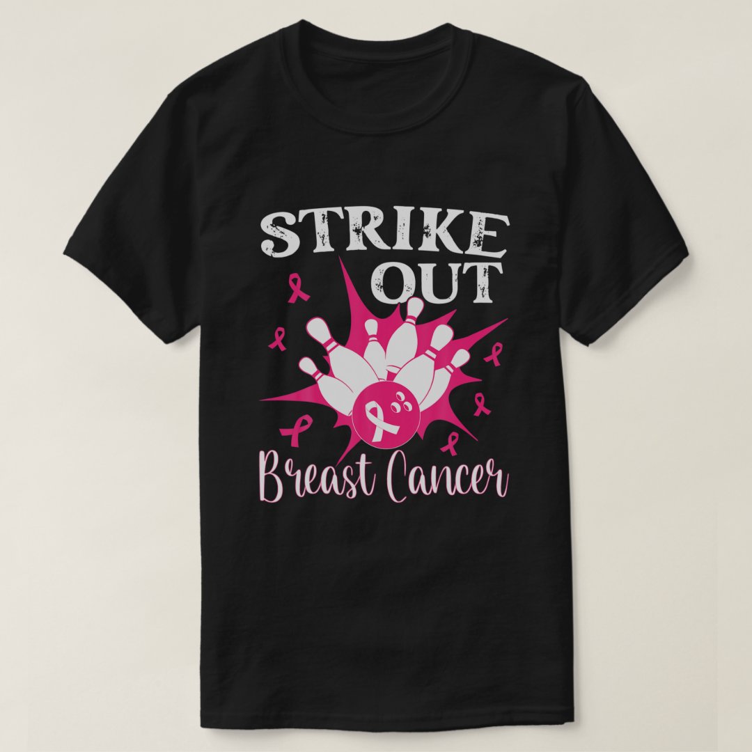 Strike Out Breast Cancer Awareness Funny Bowling T-Shirt