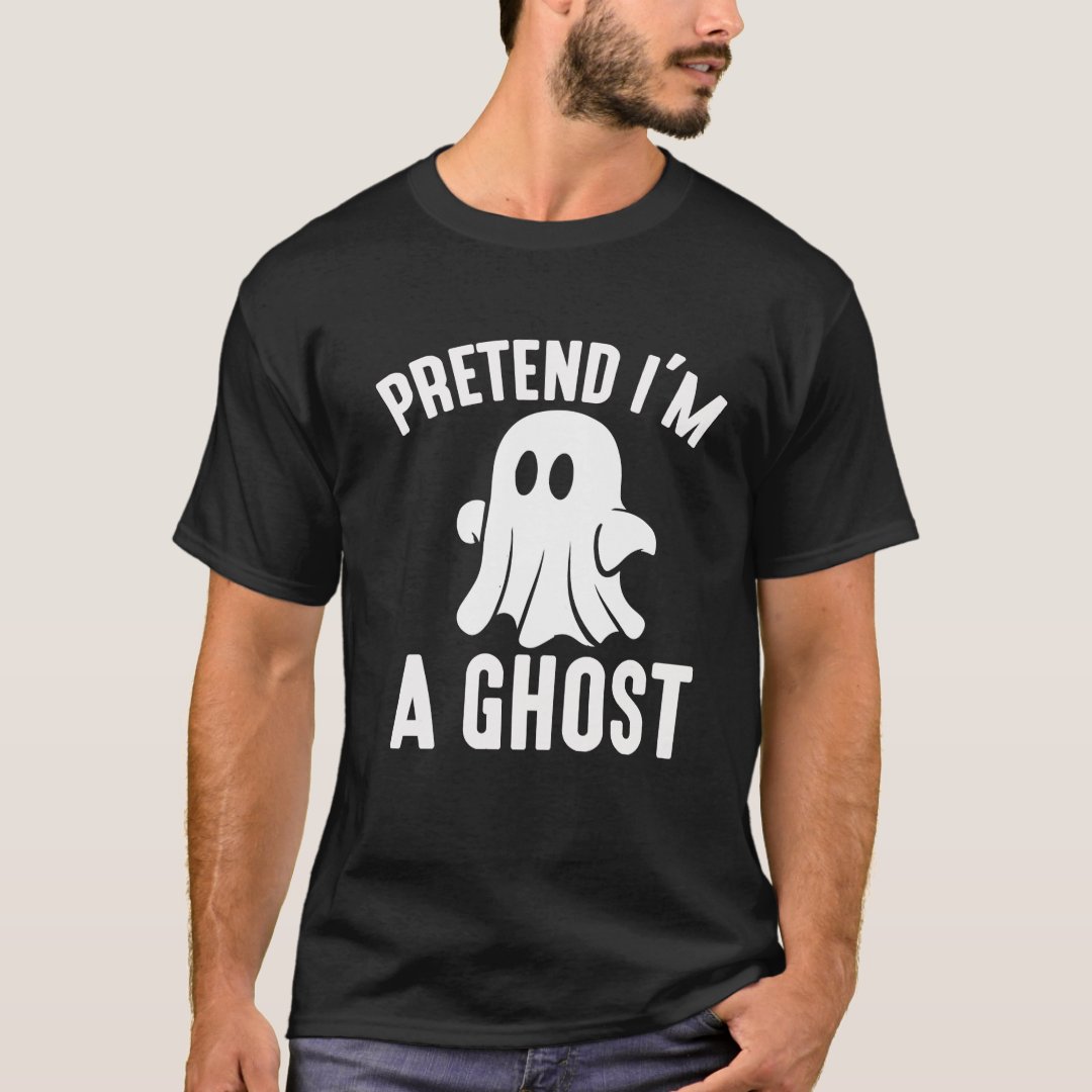 Halloween Pretend I'm A Ghost Printed T-Shirt