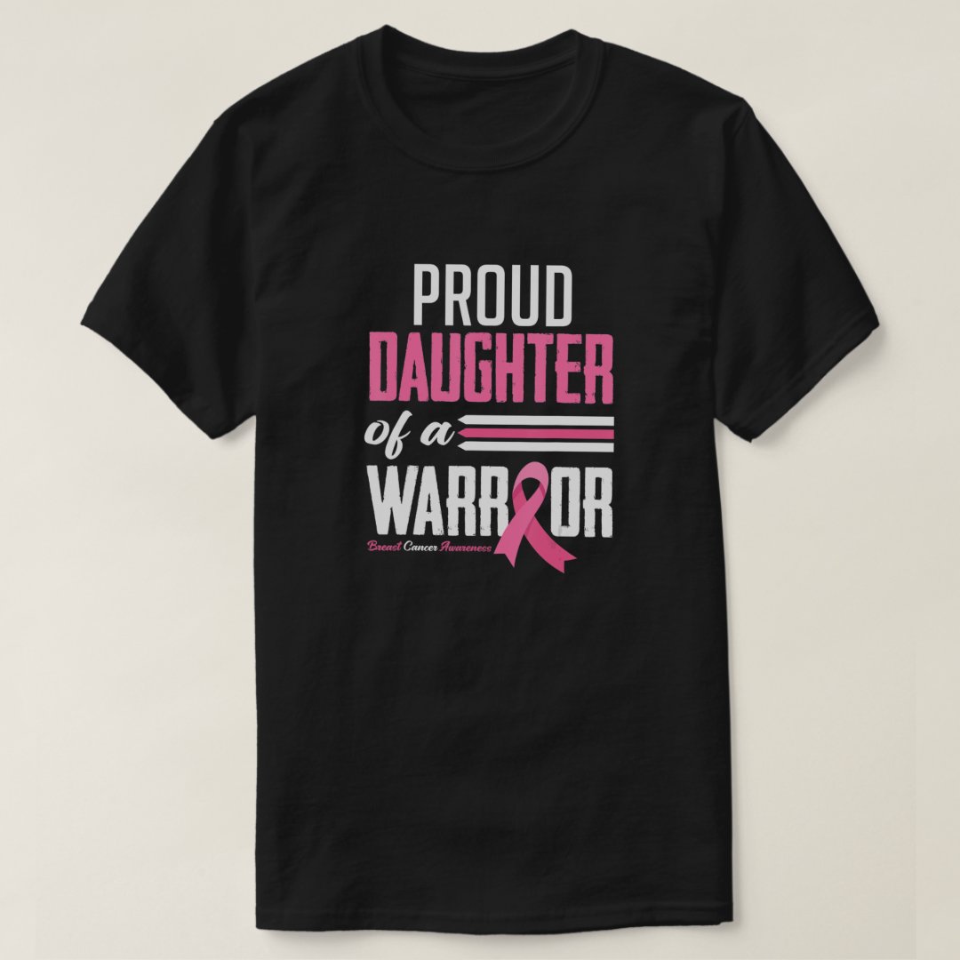 Breast Cancer Awareness Proud Daughter Of A Warrior Mom Printed T-Shirt