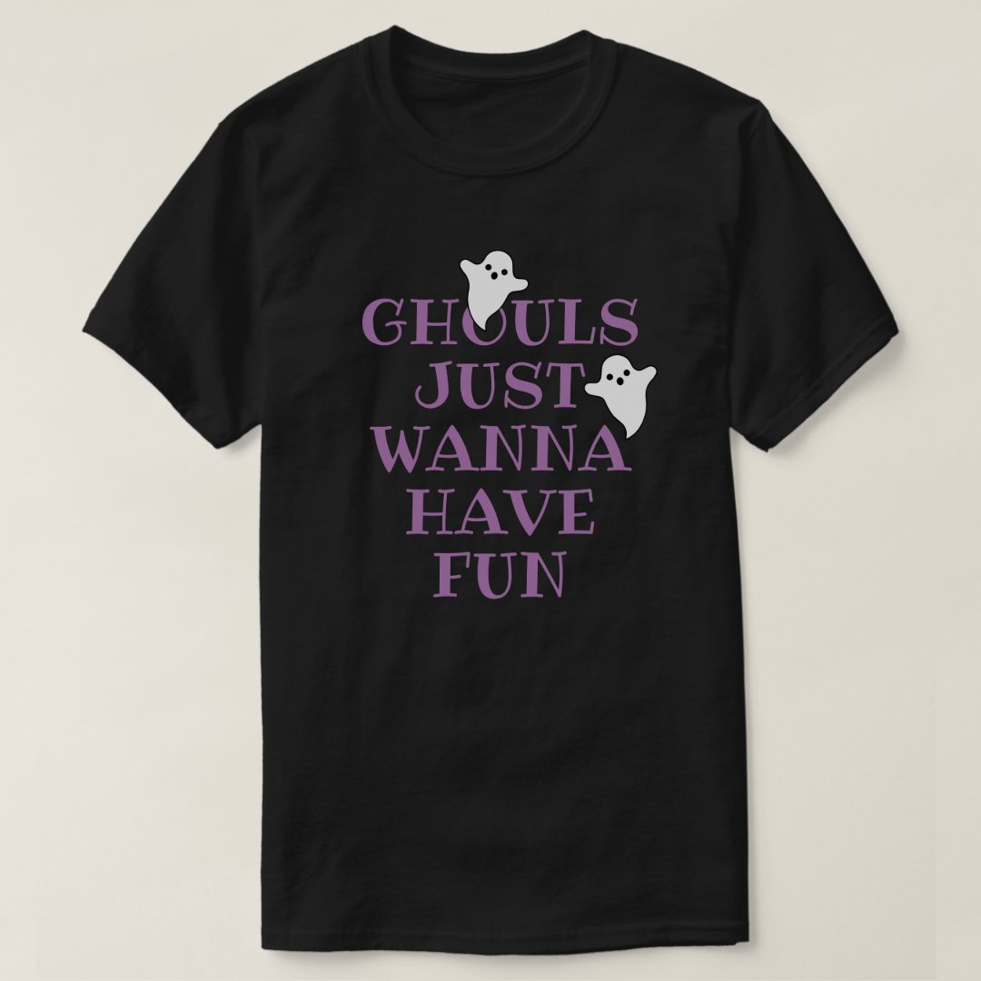 Halloween Ghouls Just Wanna Have Fun Printed T-Shirt