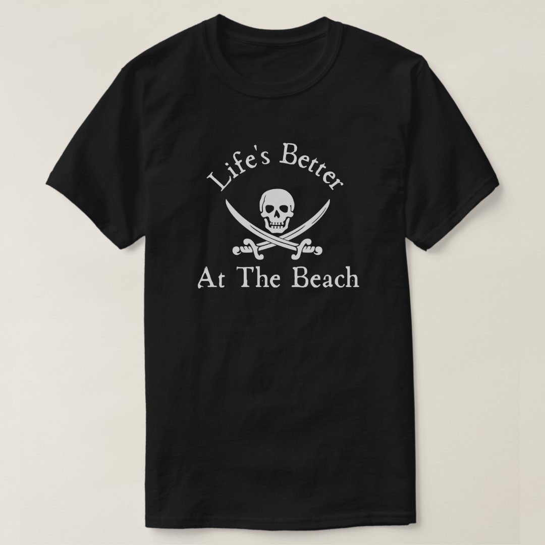 Captain Pirate Life's Better At The Beach Printed T-Shirt