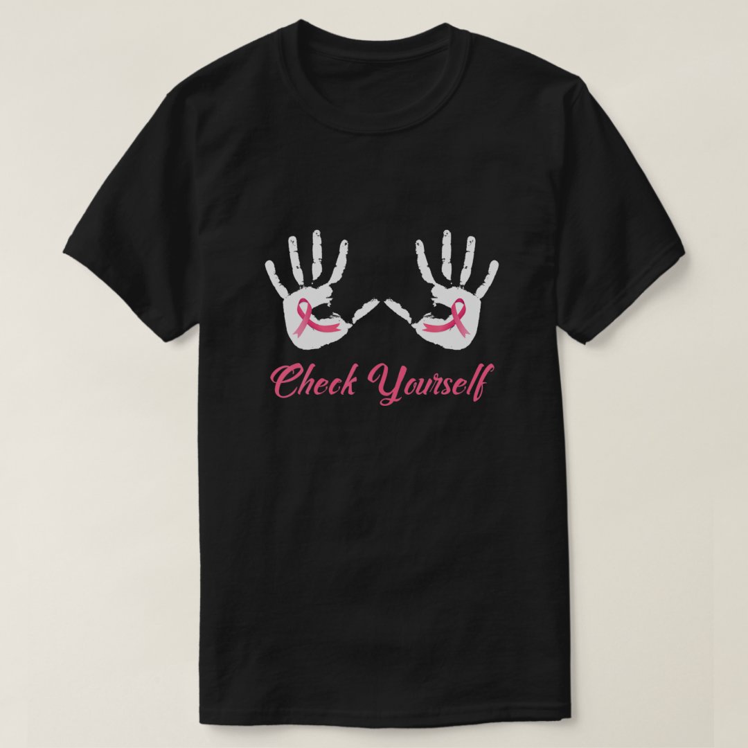 Check Yourself Breast Cancer Awareness Printed T-Shirt