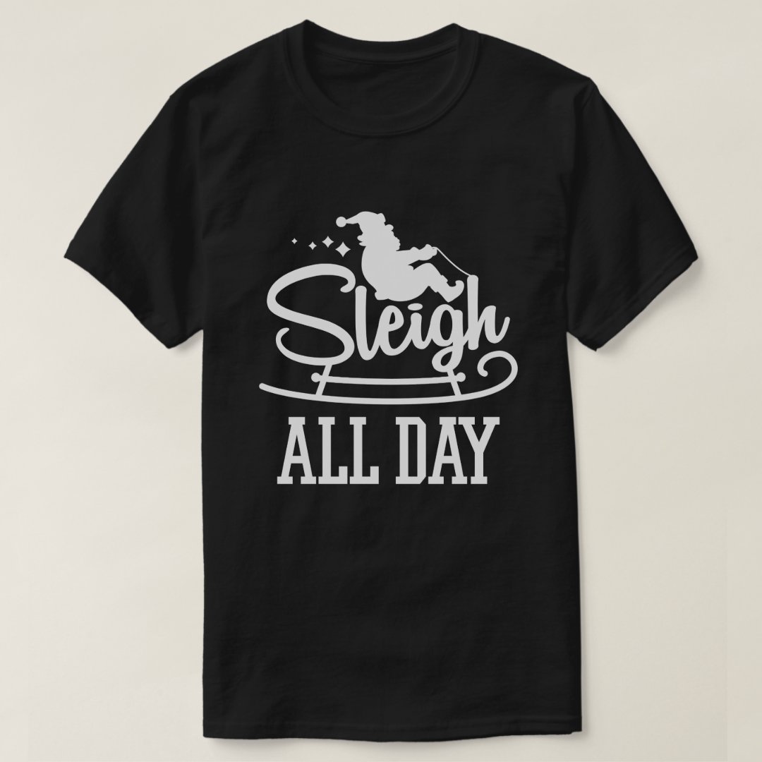 Christmas Sleigh All Day Festival Funny T-Shirt
