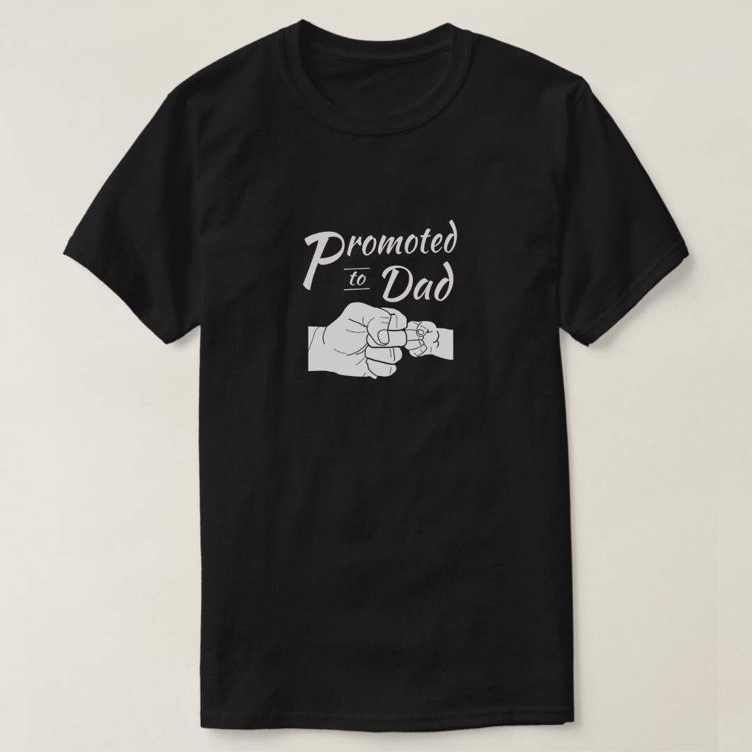 Father's Day Gift Promoted to Dad Printed T-Shirt