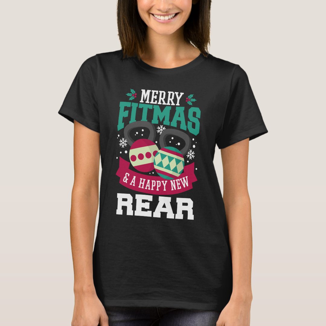 Festival Merry Fitmas and Happy New Rear Funny Christmas T-Shirt