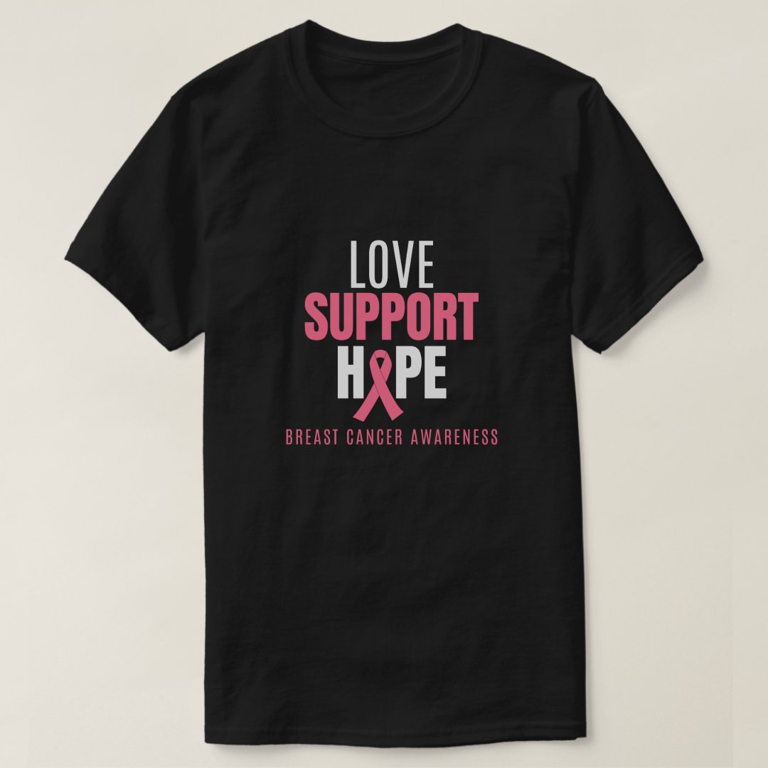 Love Support Hope Breast Cancer Awareness Printed T-Shirt