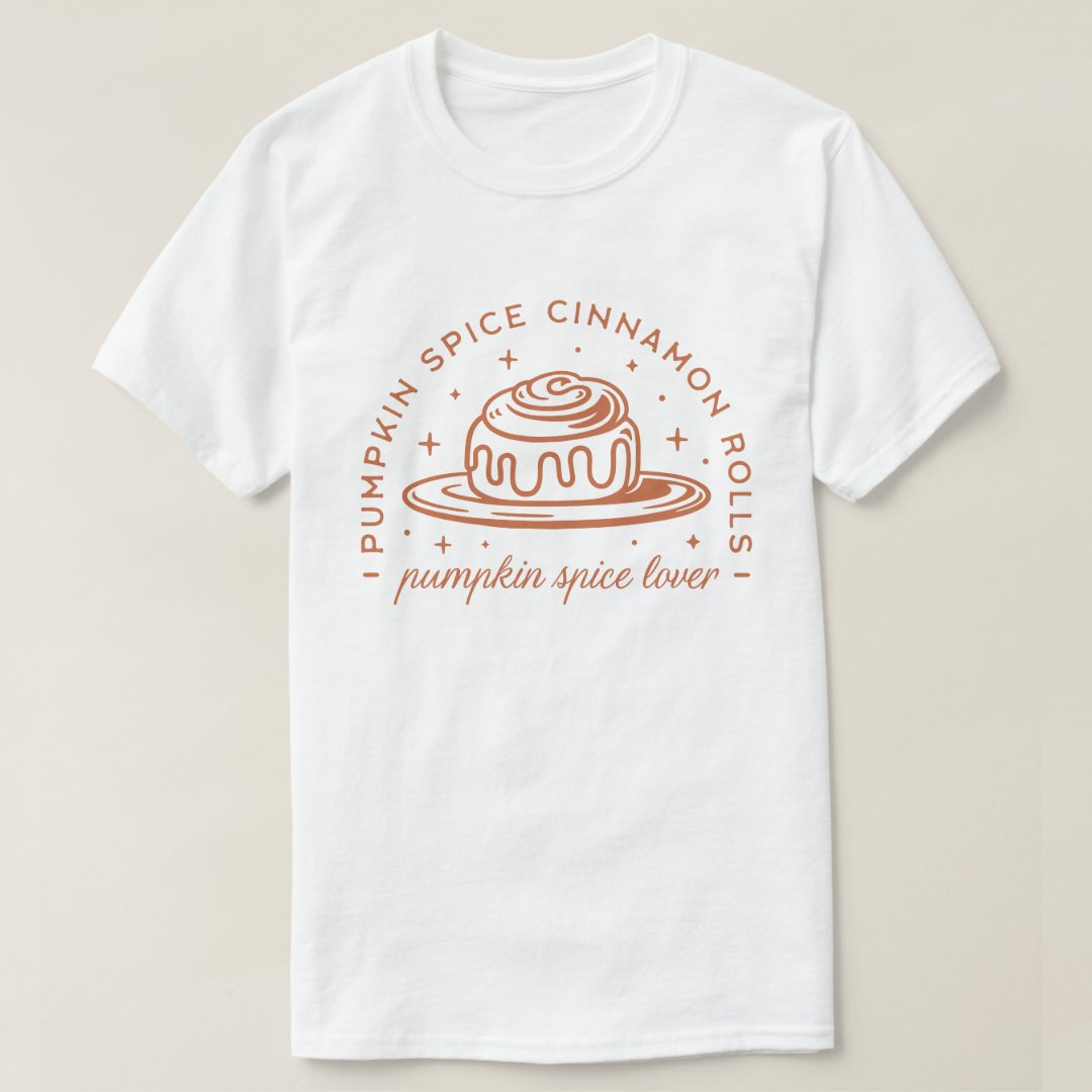 Pumpkin Spice Lover Halloween Pumpkin Spice Cinnamon Rolls T-Shirt