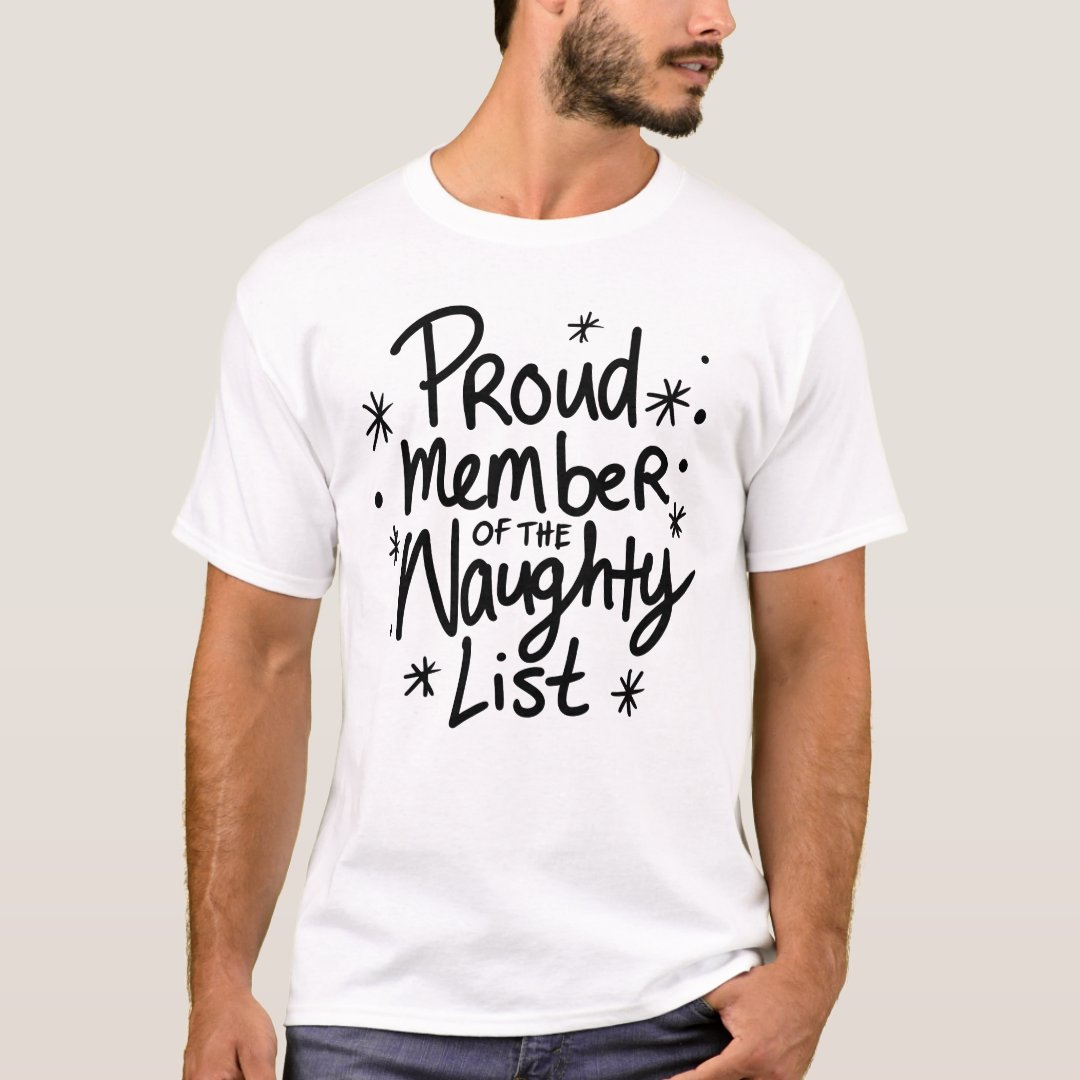 Christmas Proud Member of Naughty List Funny T-Shirt