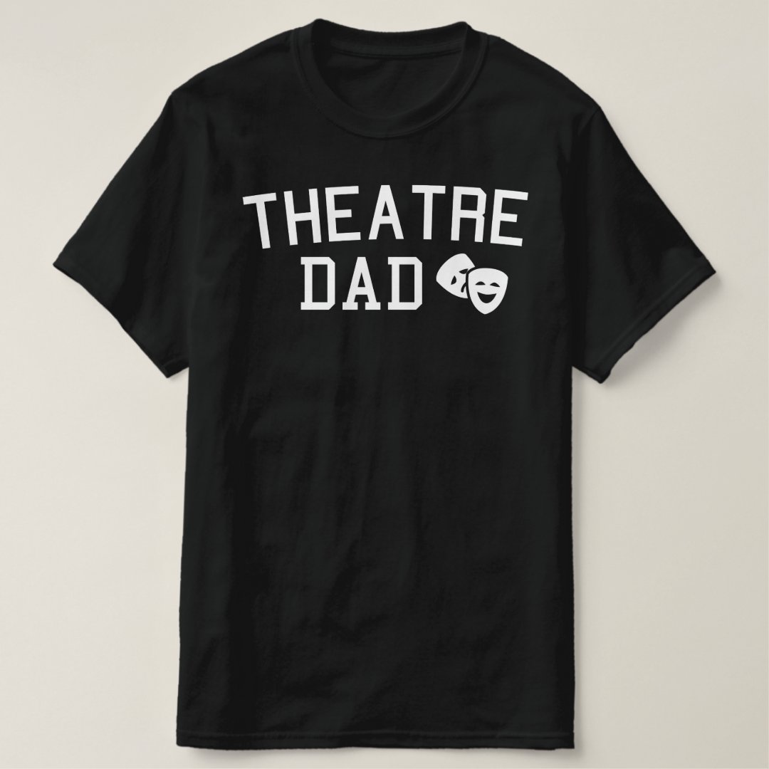 Father's Day Gift Theater Dad Printed T-Shirt