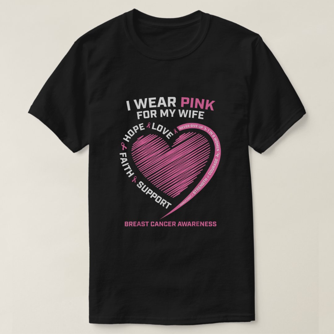 I Wear Pink For My Wife Breast Cancer Awareness T-Shirt