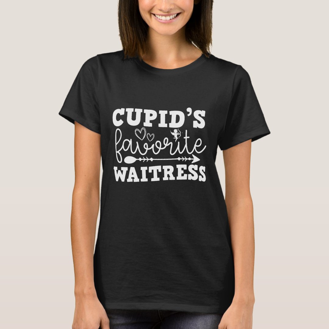 Valentine's Day Cupid's Favorite Waitress Gift T-Shirt