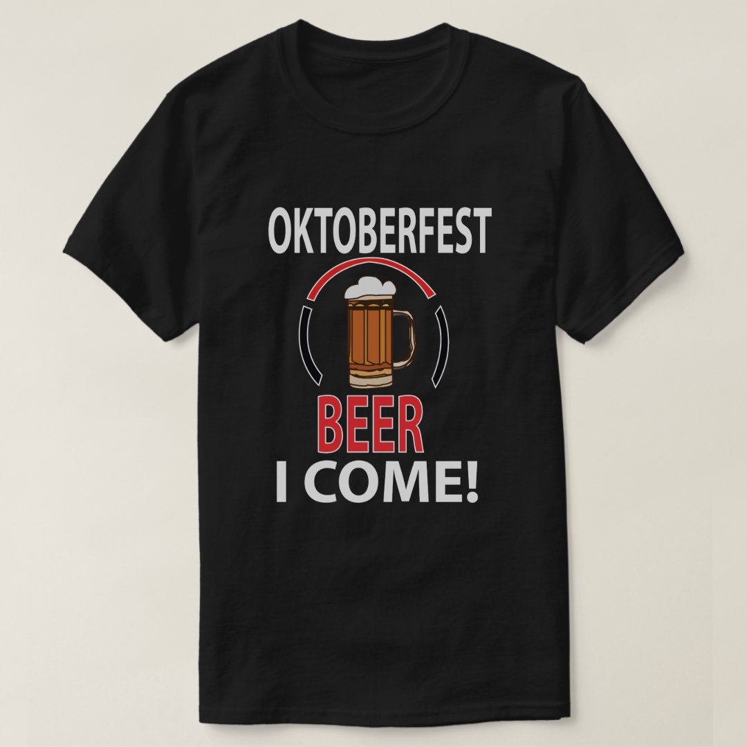 Beer I Come Oktoberfest Printed T-Shirt