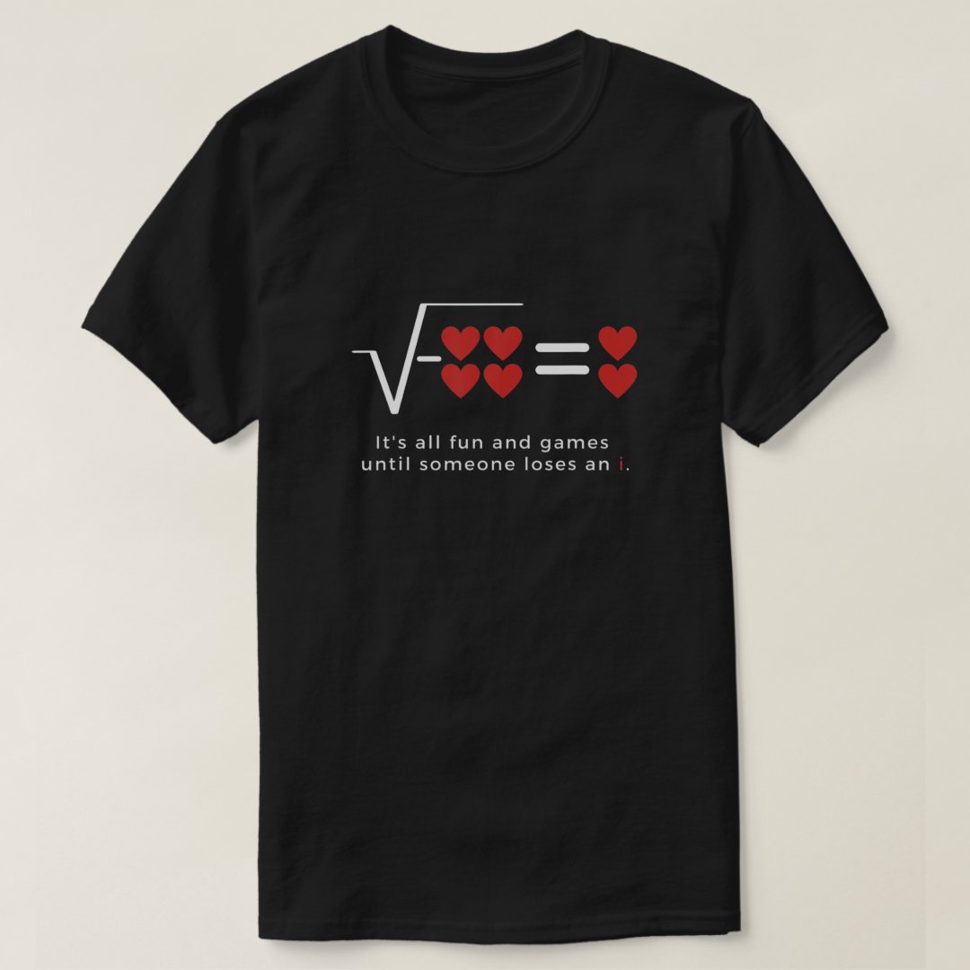 Valentine's Day Funny Until Someone Loses An I Math Lover Gift T-Shirt