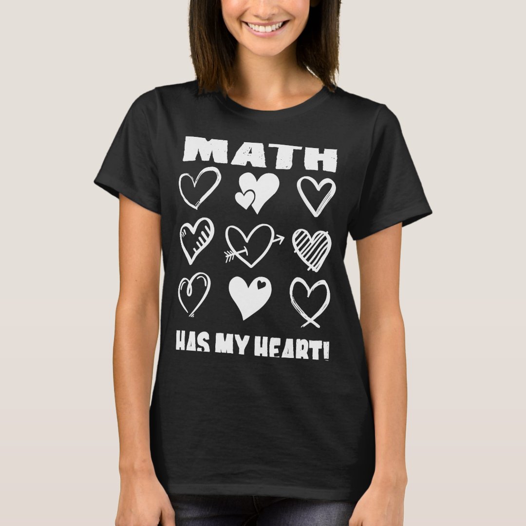 Math Has My Heart Valentine's Day GIft T-Shirt