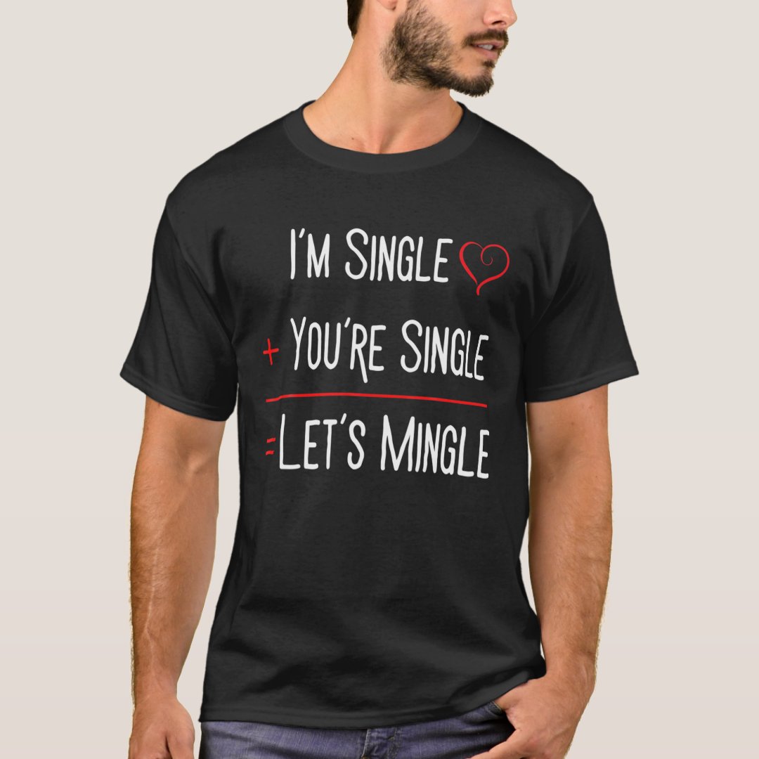 Let's Mingle Valentine's Day Funny Gift T-Shirt