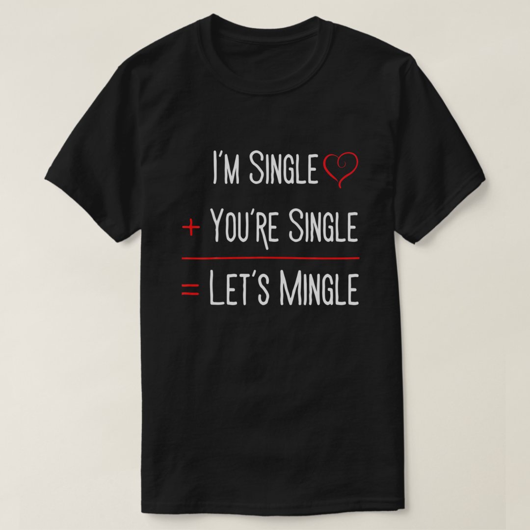 Let's Mingle Valentine's Day Funny Gift T-Shirt