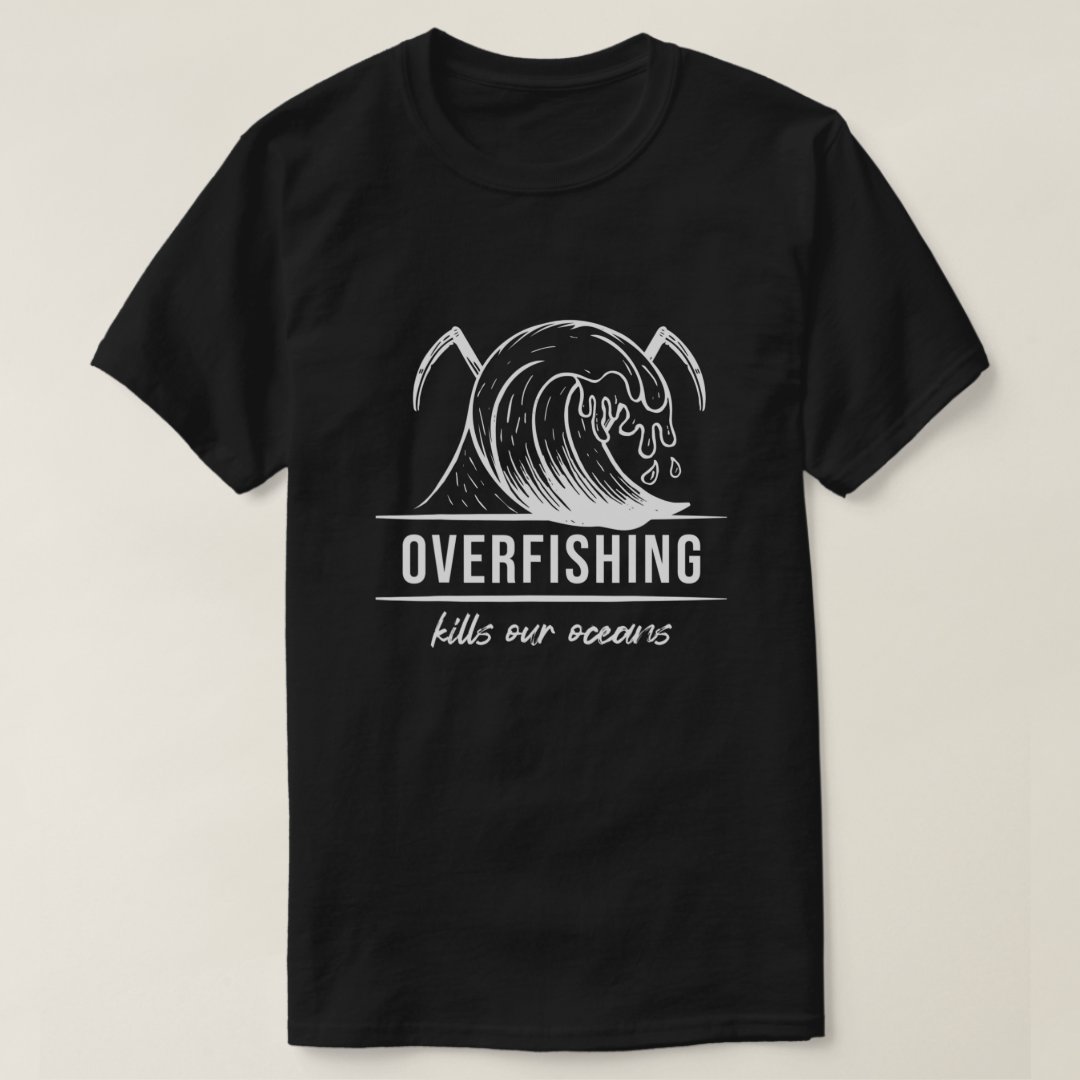 Overfishing Kills Our Oceans 2024 World Oceans Day T-Shirt