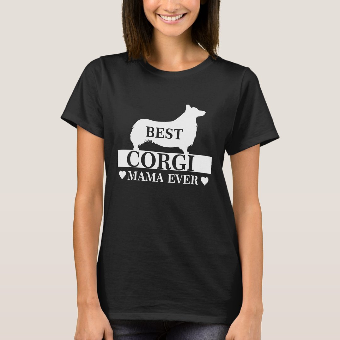 Pet Lover Best Corgi Mama Ever Corgi Day Gift T-Shirt