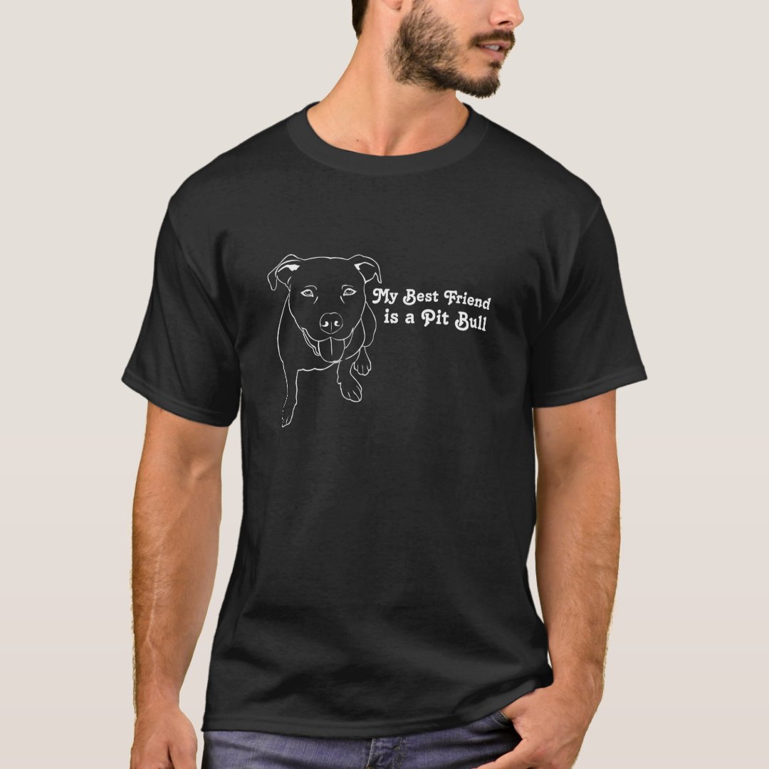 Pet Dog Lover My Best Friend is a Pit Bull Printed T-Shirt