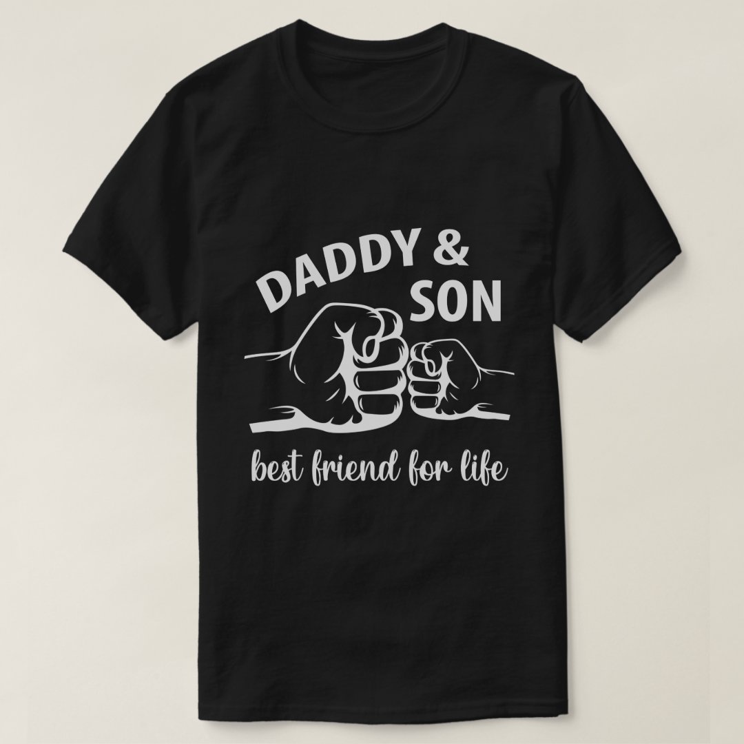 Father's Day Gift Daddy And Son Best Friend For Life Printed T-Shirt