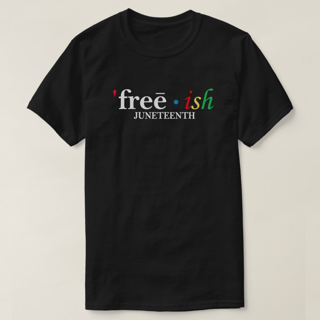 Freeish Juneteenth Men Women Printed T-Shirt