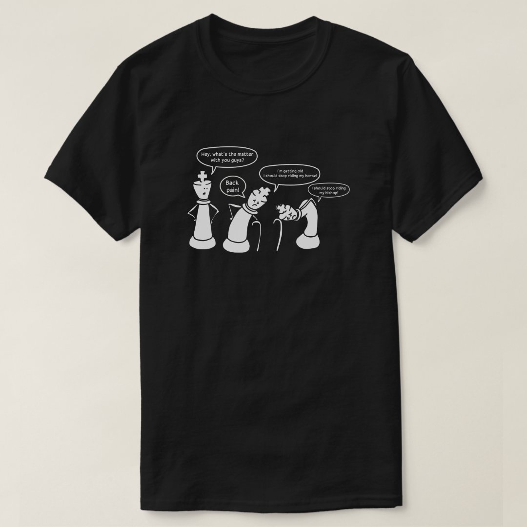 Funny Taking Among Chess Figures Chess Day Chess Lover T-Shirt