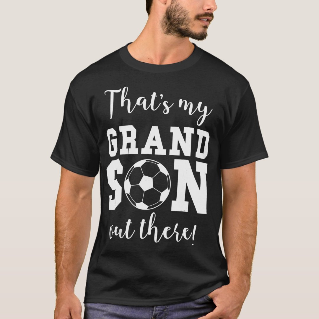 Grandparents' Day That's My Grandson Out There Printed T-Shirt