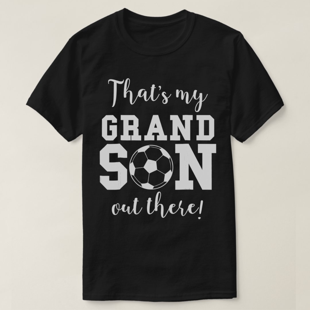 Grandparents' Day That's My Grandson Out There Printed T-Shirt