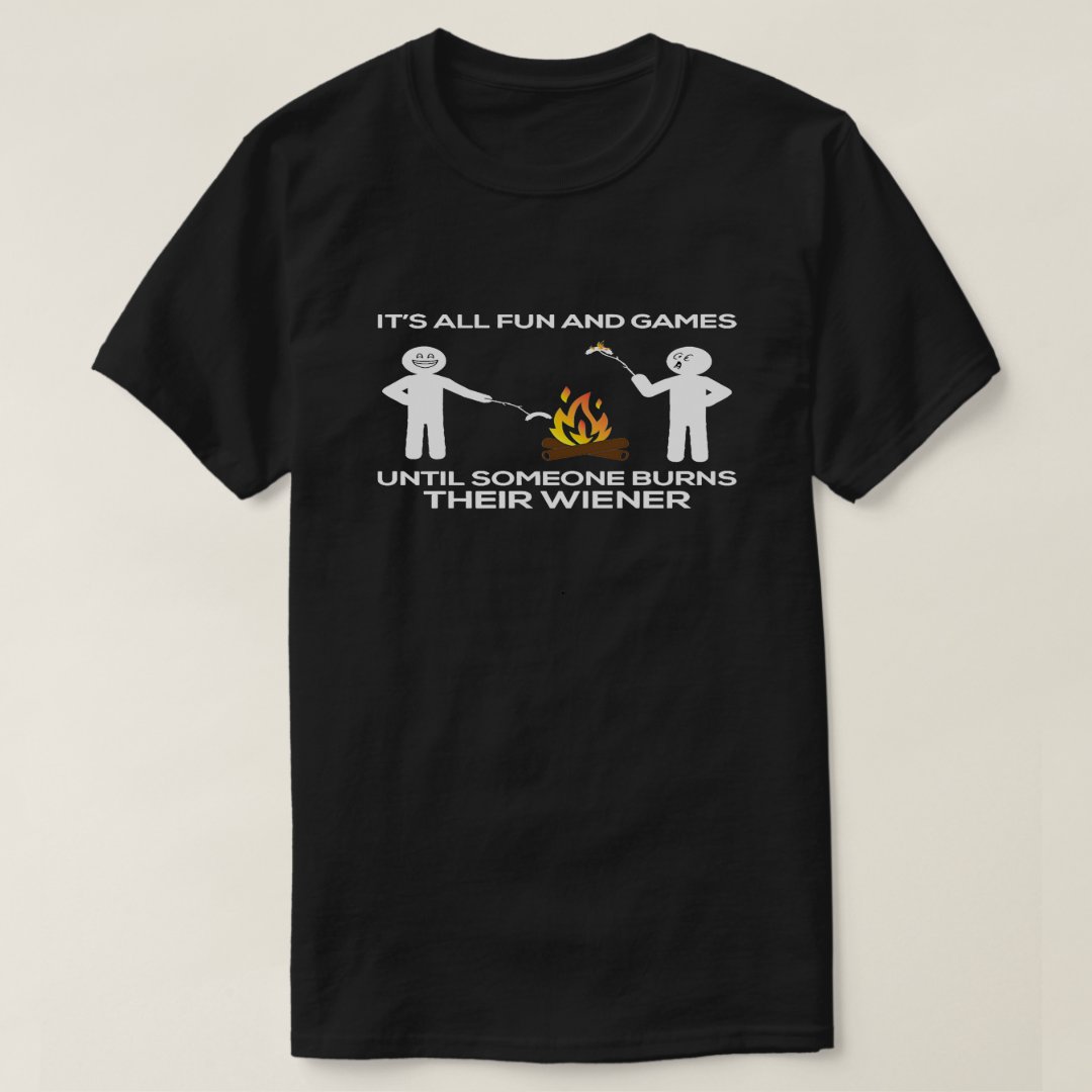 Funny Camping Burns Wiener Hot Dog Lover T-shirt