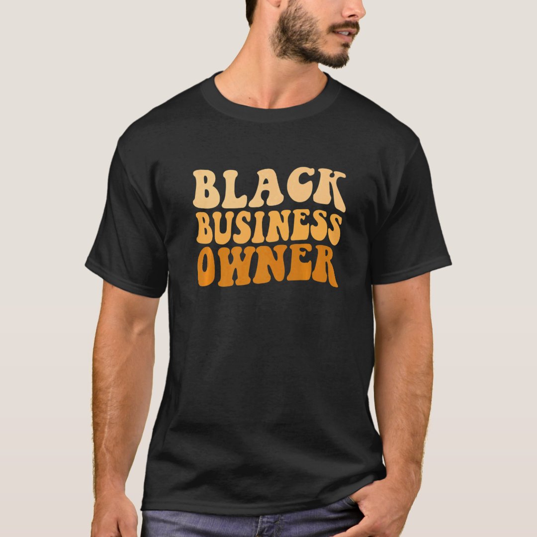 Black Business Month Black Business Owner Printed T-Shirt