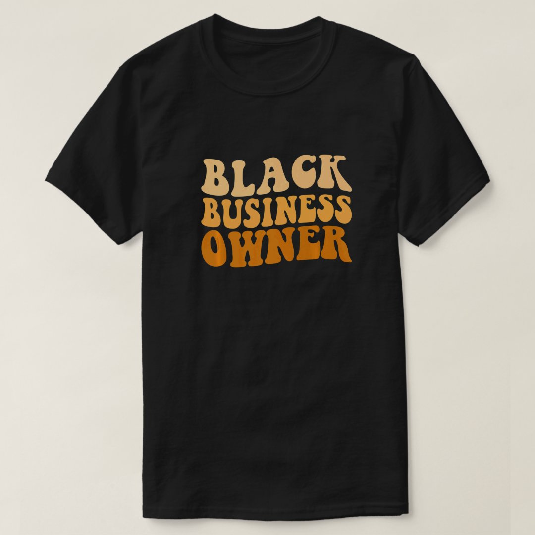 Black Business Month Black Business Owner Printed T-Shirt