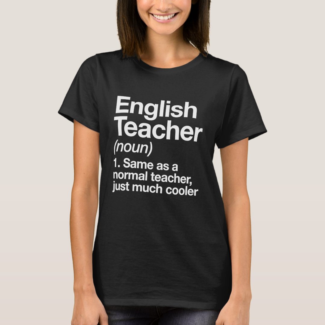 Funny English Teacher Definition Back To School Season T-Shirt