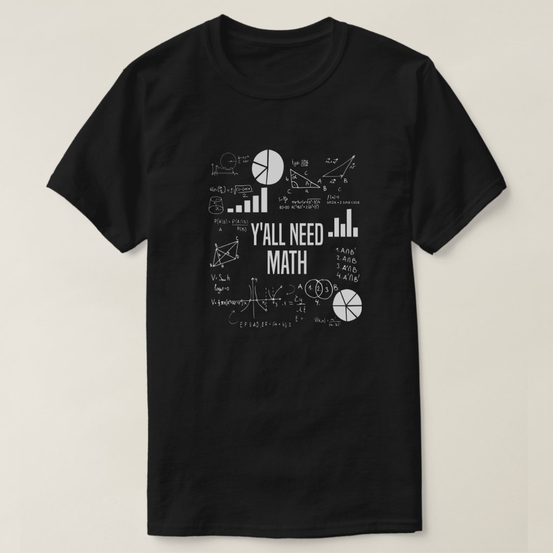 Y'all Need Math Back To School Season T-Shirt