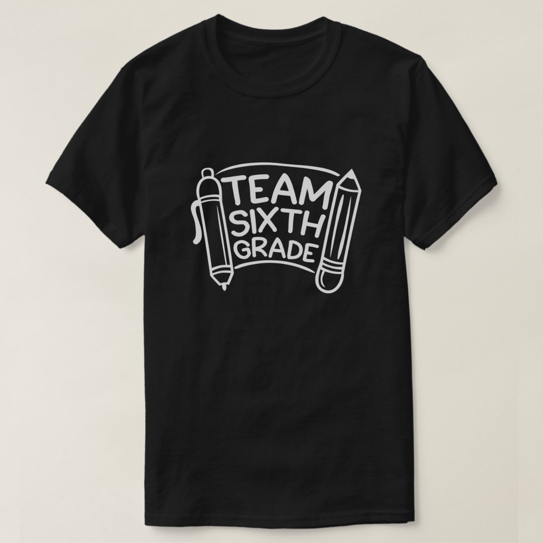 Team Sixth Grade Back To School Season T-Shirt