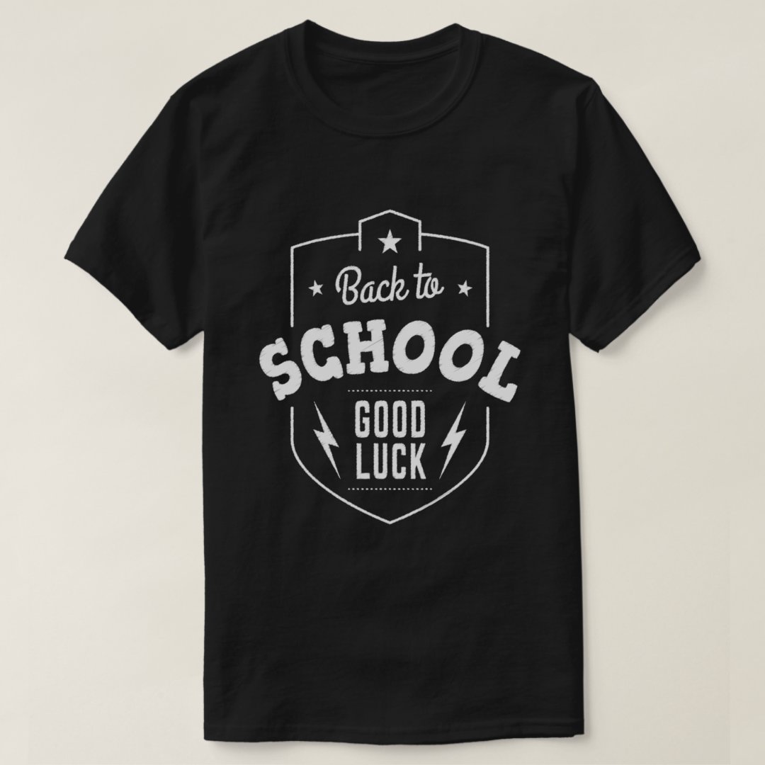 Back To School Good Luck Back To School Season T-Shirt
