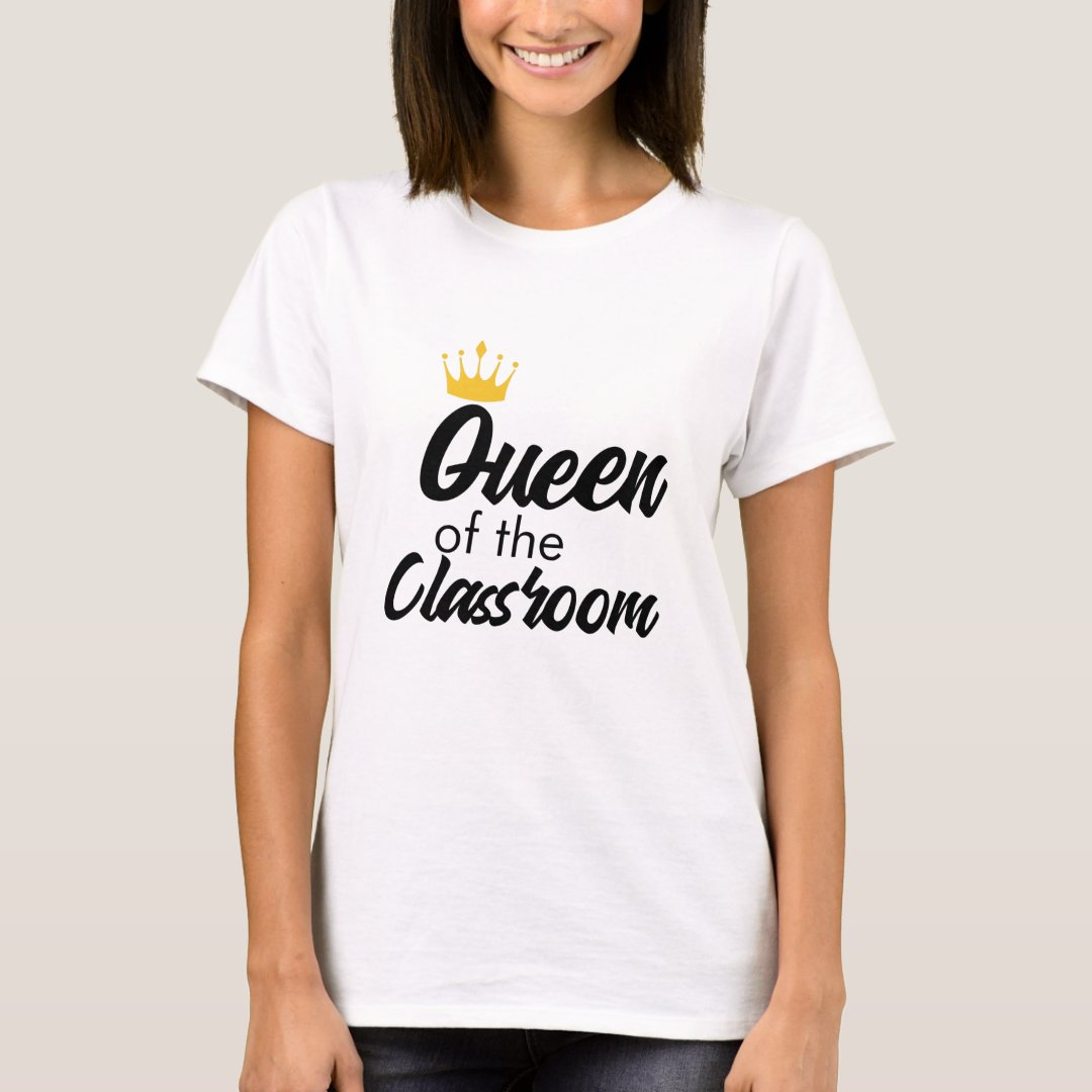 Back To School Season Queen Of The Classroom Printed T-Shirt