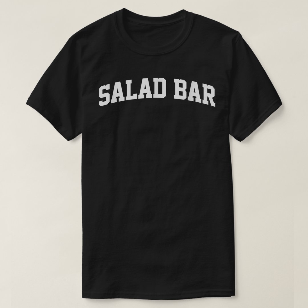 Salad Lover Foodie Salad Bar Printed T-Shirt