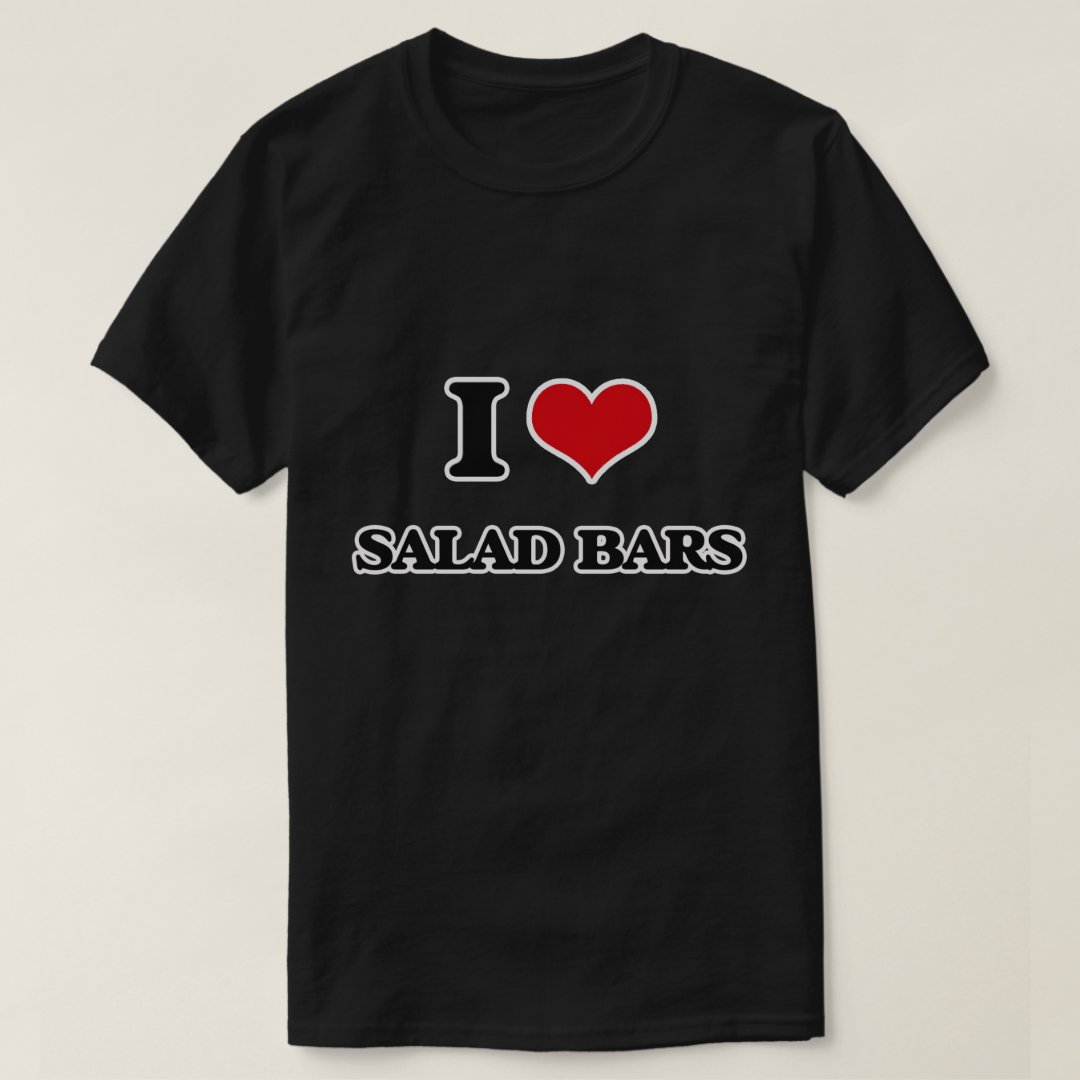 Salad Lover Foodie I Love Salad Bars Printed T-Shirt