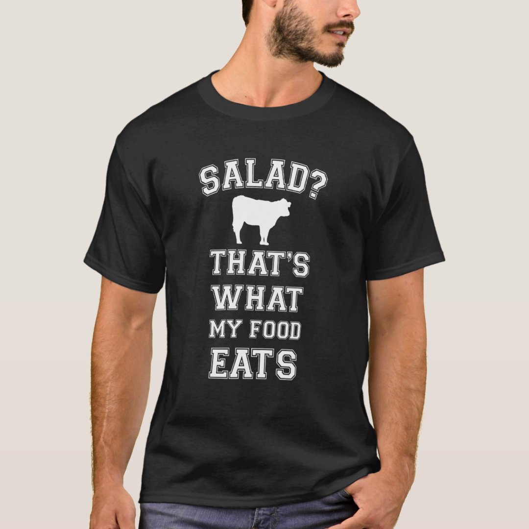 Funny Foodie Joke Salad That's What My Food Eats Printed T-Shirt