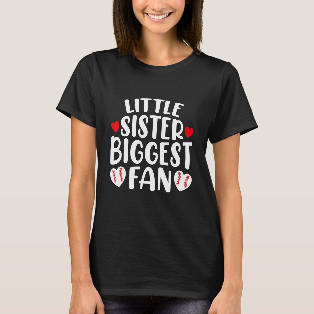Sports Supporter Baseball Lover Little Sister Biggest Fan T-Shirt