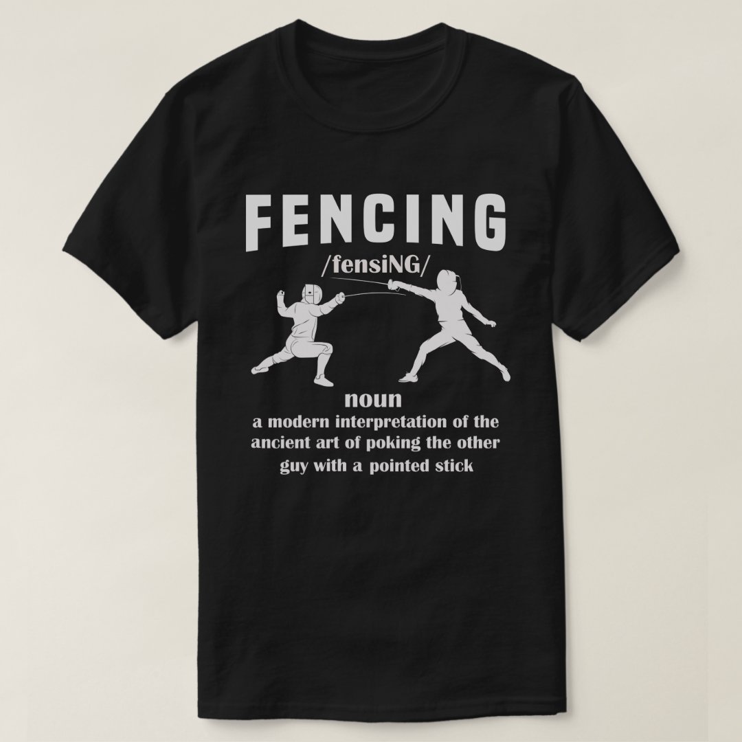 Fencing Defination Sport Fencing Support T-Shirt