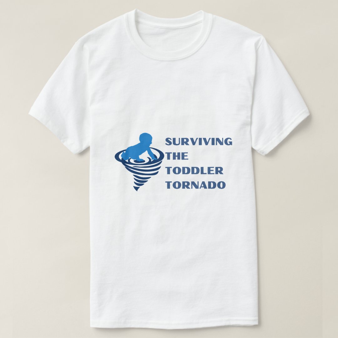 Tornado Storm Surviving The Toddler Tornado Printed T-Shirt