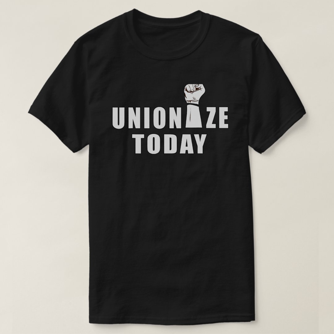 Labor Day Gift Unionize Today Printed T-Shirt
