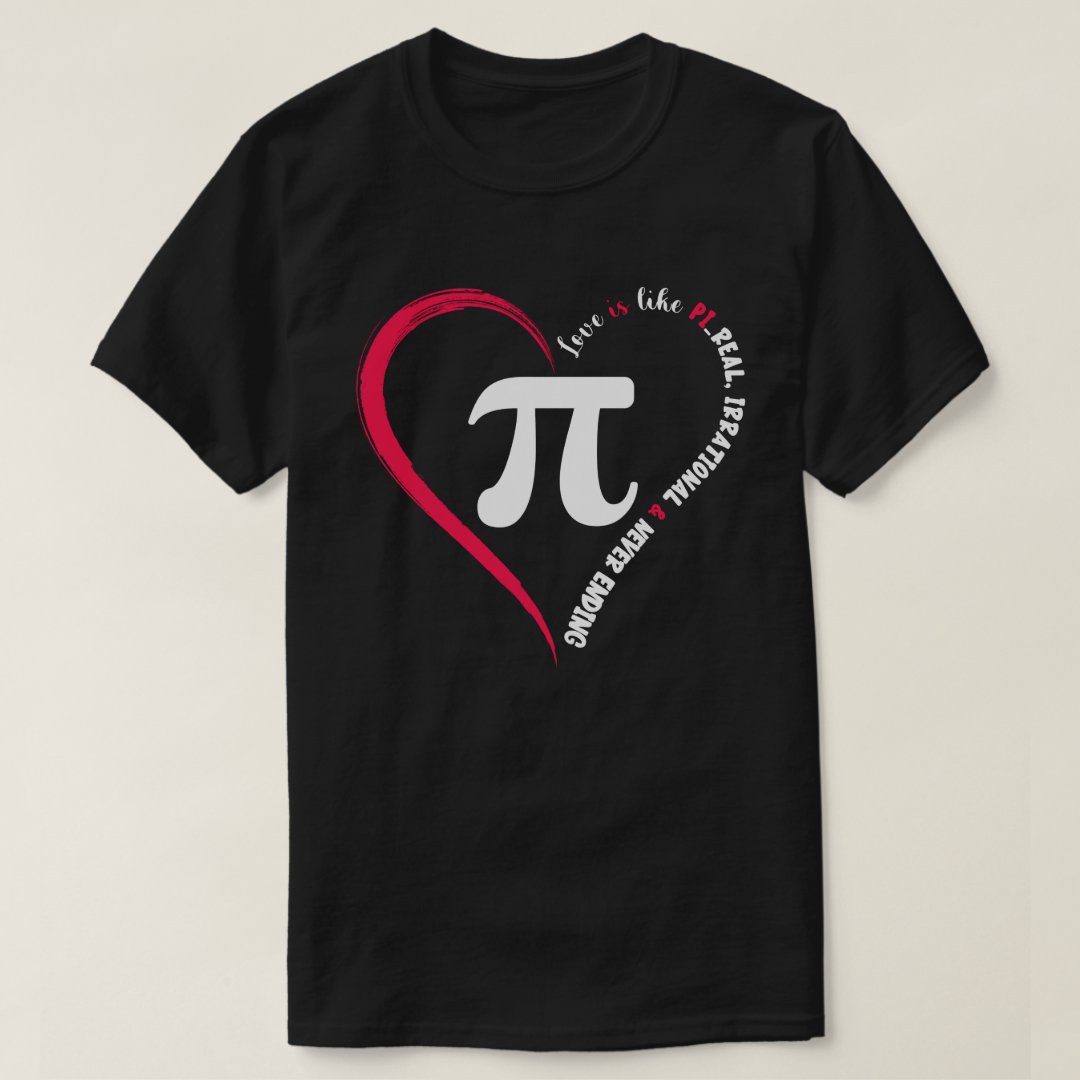 Love Is Like Pi Math Formula Lover Valentine's Day Gift T-Shirt