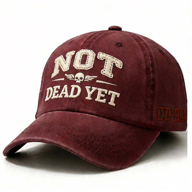 Not Dead Yet Embroidery Cap