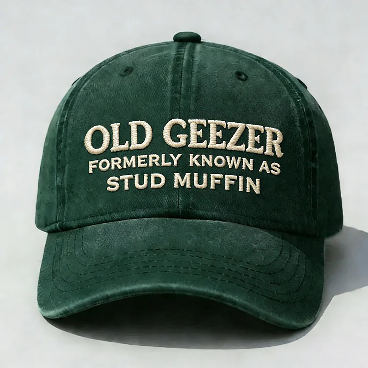 Old Geezer Formerly Known As Stud Muffin Embroidery Cap