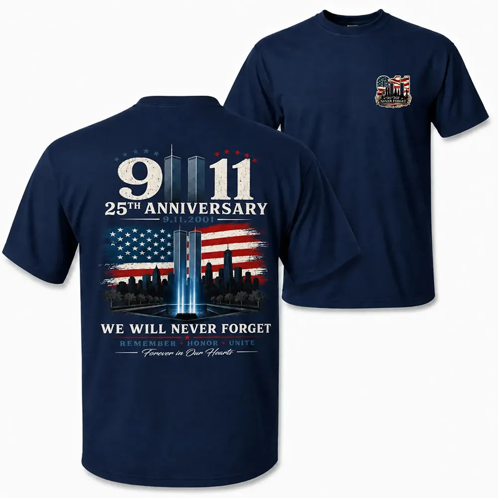 Never Forget September 11 T-Shirt/ Hoodie