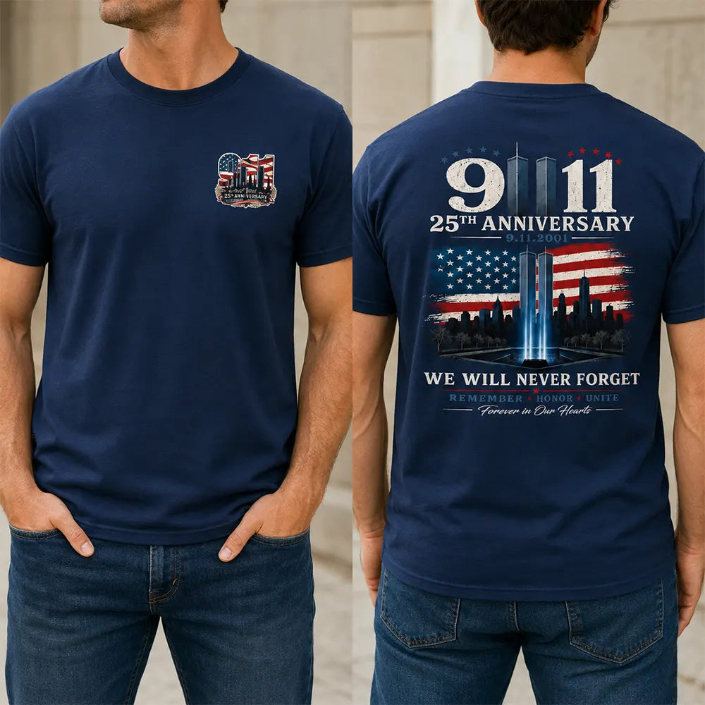 Never Forget September 11 T-Shirt/ Hoodie