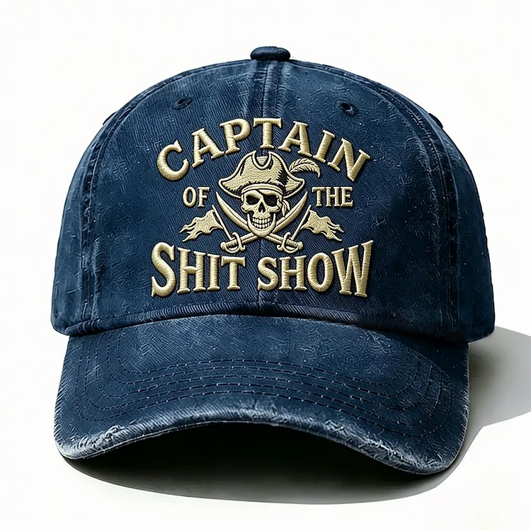 Captain Of The Shit Show Embroidery Cap